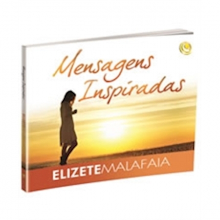 Livro Mensagens Inspiradas - Elizete Malafaia