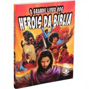 Livro O Grande Livro dos Heróis da Biblia - Capa Brochura