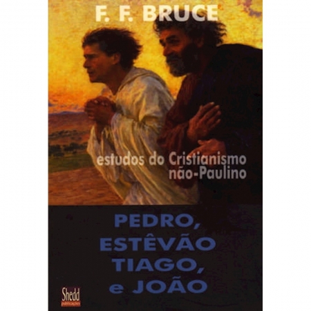 Livro Pedro, Estevão, Tiago e João: Estudos do Cristianismo não-Paulino