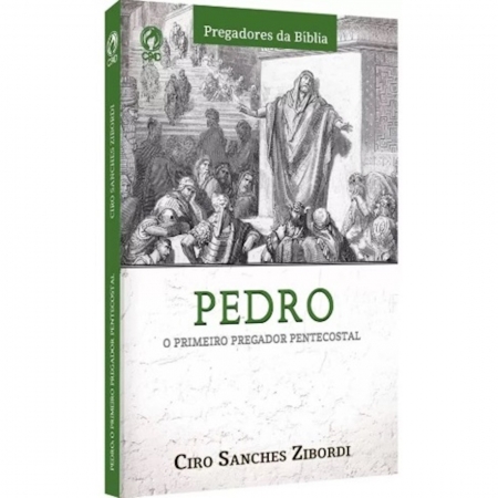 Livro Pedro: O Primeiro Pregador Pentecostal