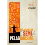 Livro Pelagianismo e Semi-Pelagianismo.