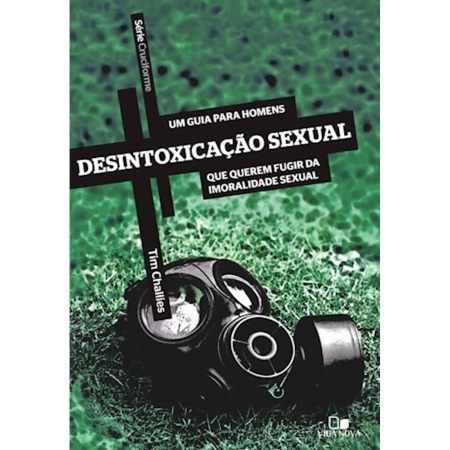 Livro Série Cruciforme - Desintoxicação Sexual
