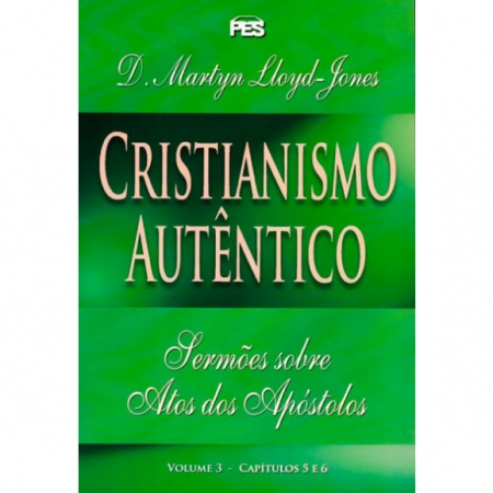 Livro Sermões Evangelísticos - Cristianismo Autêntico VOL. 3