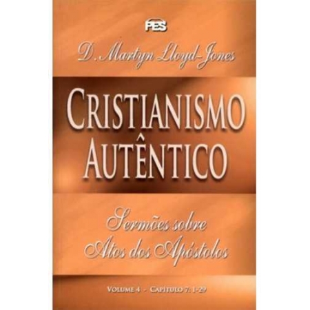 Livro Sermões Evangelísticos - Cristianismo Autêntico VOL. 4
