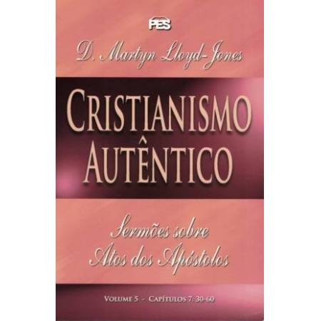Livro Sermões Evangelísticos - Cristianismo Autêntico VOL. 5
