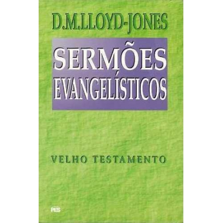 Livro Sermões Evangelísticos - Velho Testamento