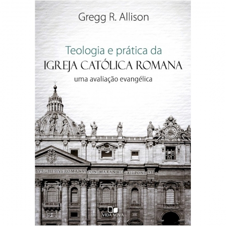 Livro Teologia e Prática da Igreja Católica Romana