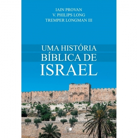 Livro Uma História Bíblica de Israel