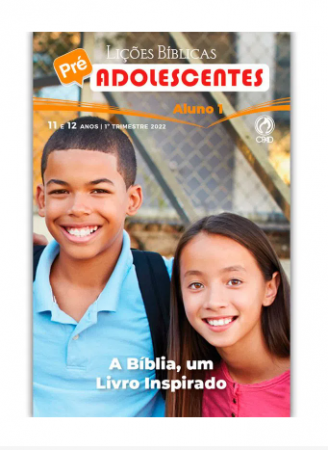 Revista Escola Dominical | Lições Bíblicas - Pré-Adolescentes (1º Trimestre - 2022)