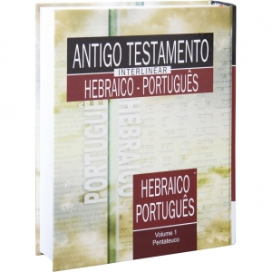 Livro Antigo Testamento Interlinear Hebraico-Português Volume 1