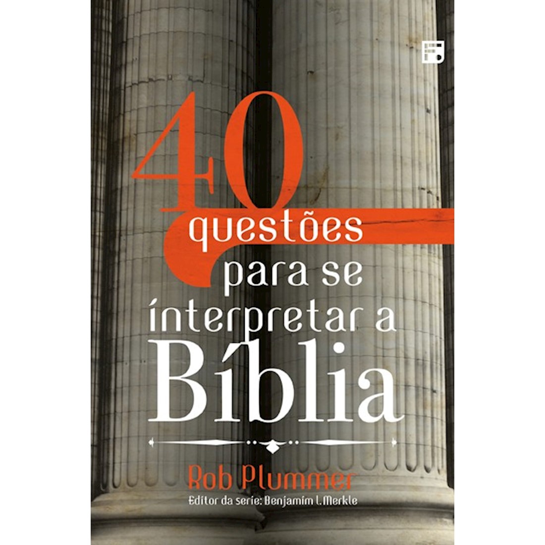 Livro 40 Questões Para se Interpretar a Bíblia
