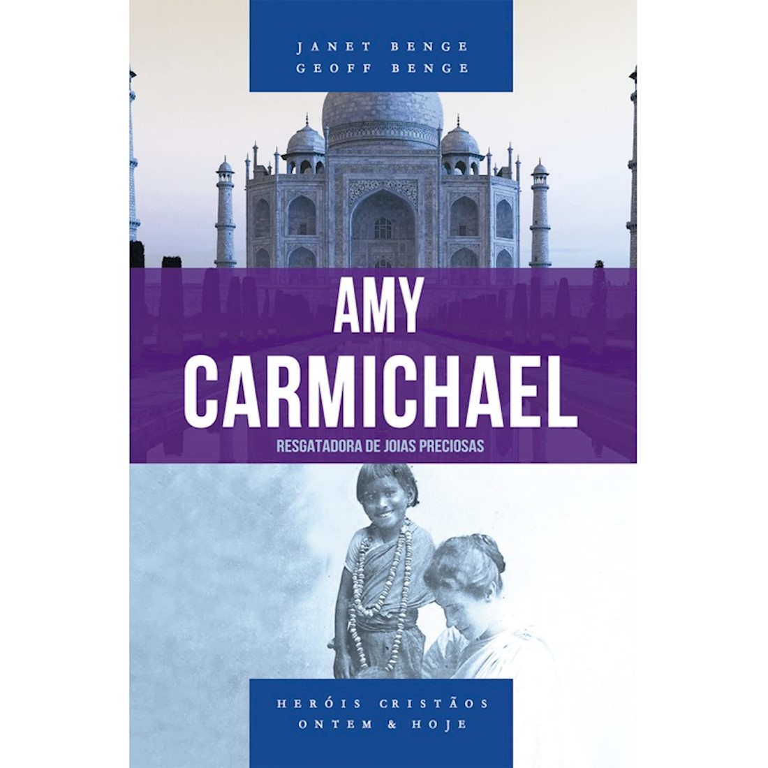 Livro Amy Carmichael - Série heróis cristãos ontem & hoje