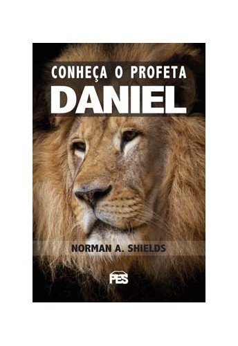 Livro Conheça o Profeta Daniel