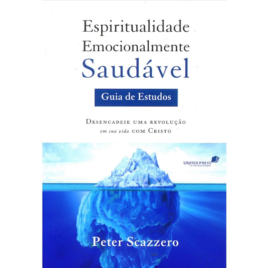 Livro Espiritualidade Emocionalmente Saudável - Guia de Estudos