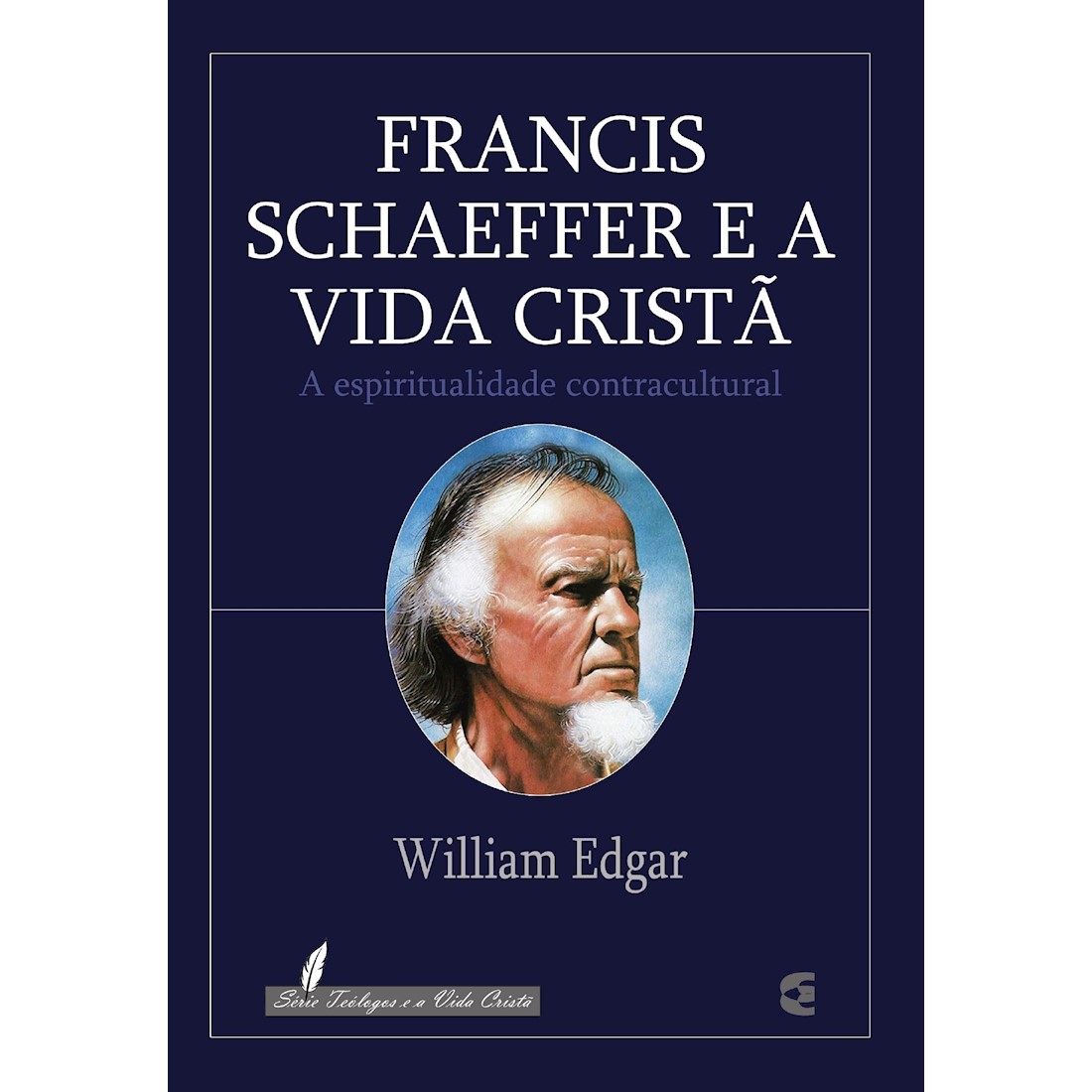 Livro Francis Schaeffer e a Vida Cristã