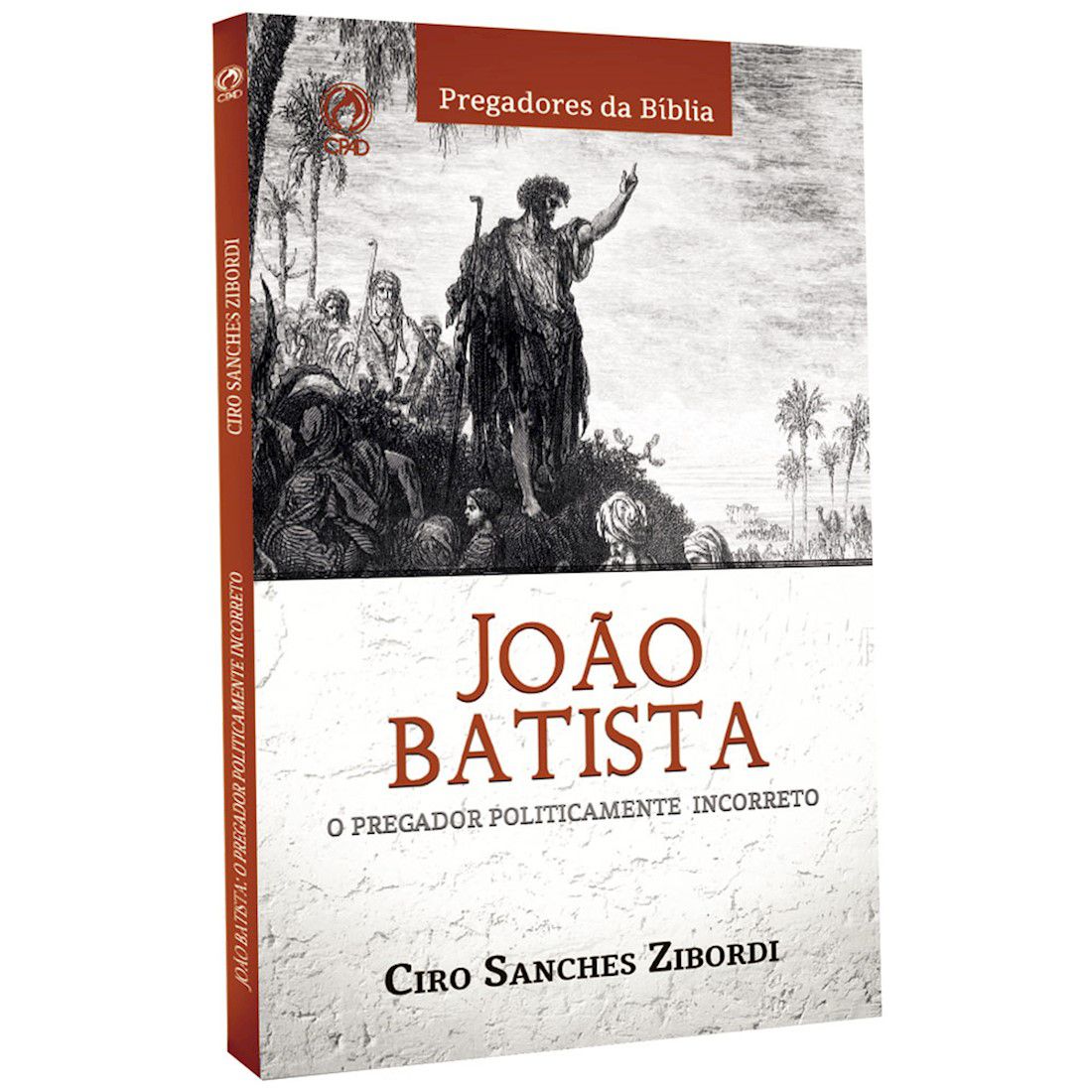 Livro João Batista o Pregador Politicamente Incorreto