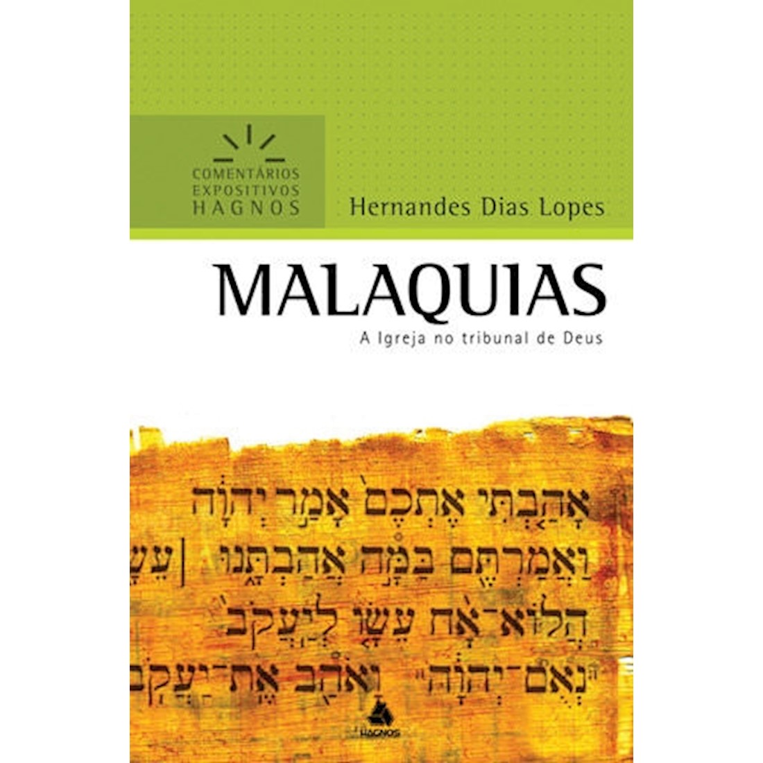 Livro Malaquias | Comentários Expositivos Hagnos