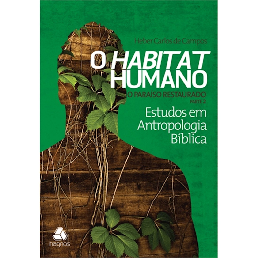 Livro O Habitat Humano - O Paraíso Restaurado Vol. 4 - Parte 2