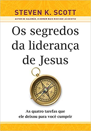 Livro Os Segredos da Liderança de Jesus