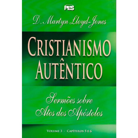 Livro Sermões Evangelísticos - Cristianismo Autêntico VOL. 3