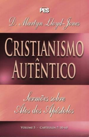 Livro Sermões Evangelísticos - Cristianismo Autêntico VOL. 5