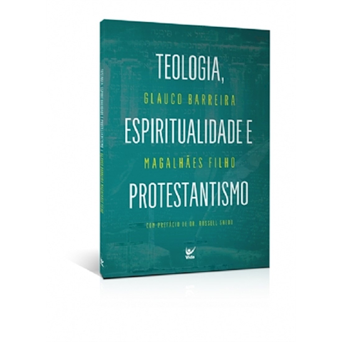 Livro Teologia, Espiritualidade e Protestantismo