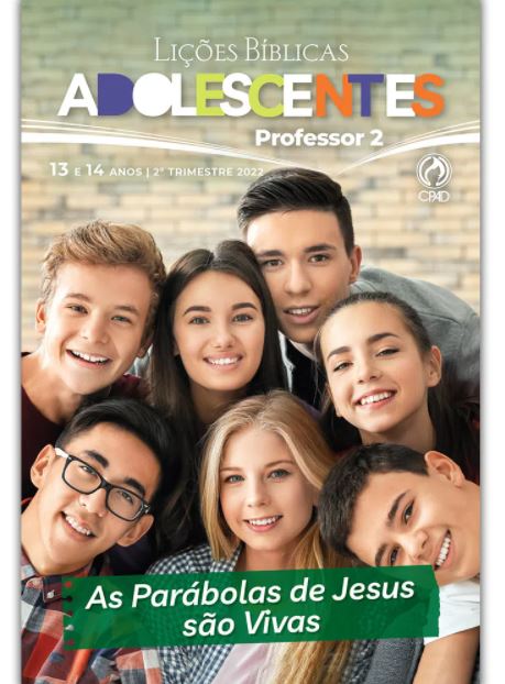 Revista Escola Dominical | Lições Bíblicas - Adolescentes - (2º Trimestre - 2022)