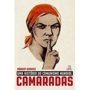 Camaradas: Uma história do comunismo mundial