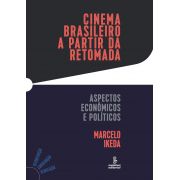 Cinema brasileiro a partir da retomada