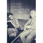 O caso Eduard Einstein