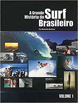 A GRANDE HISTORIA DO SURF BRASILEIRO --LN-PT