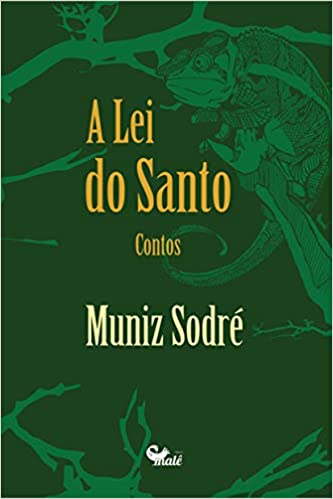 A LEI DO SANTO - MUNIZ SODRE
