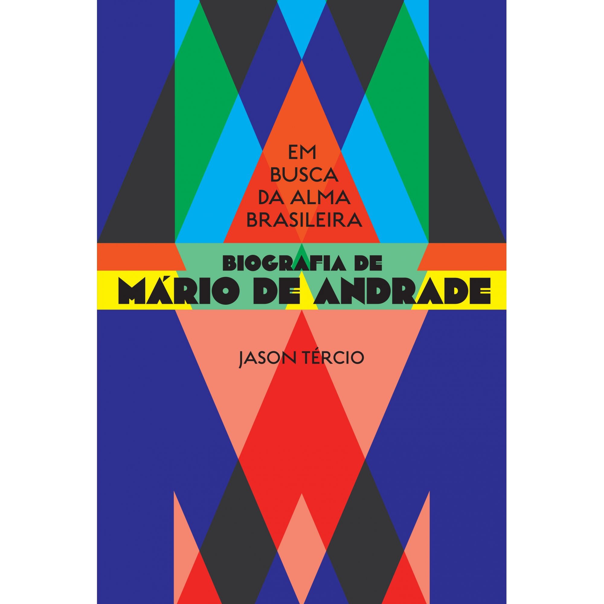 Em busca da alma brasileira - biografia de Mário de Andrade