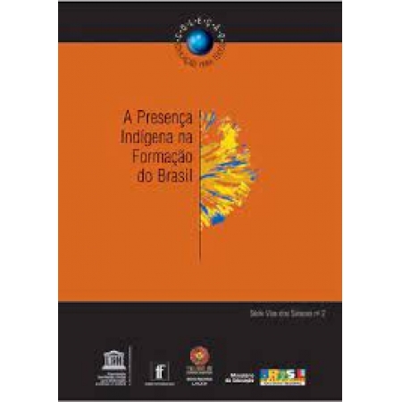 A presença indígena na formação do Brasil