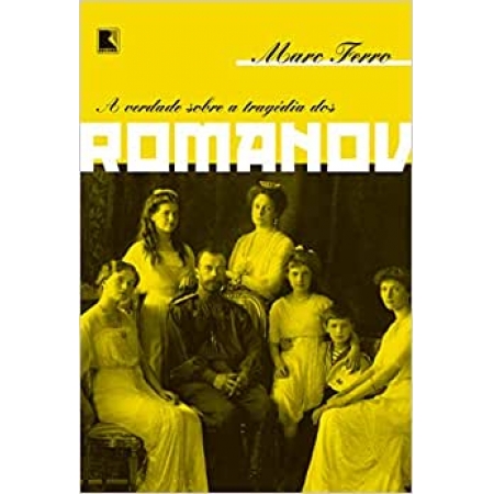 A verdade sobre a tragédia dos Romanov