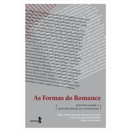 As Formas do Romance: Estudos sobre a historicidade da literatura