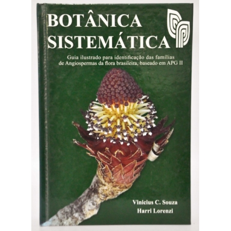Botânica Sistemática: Guia ilustrado para identificação das famílias de Angiospermas da flora brasileira, baseado em APG II.