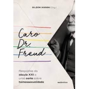 Caro Dr. Freud:  respostas do século XXI a uma carta sobre homossexualidade