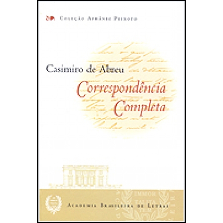 Casimiro de Abreu: correspondência completa