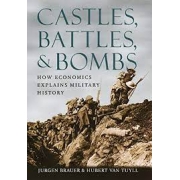 Castles, battless, & bombs: how economics explains military history