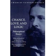 Chance, love, and logic: philosophical essays