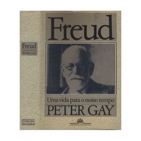 Freud: Uma vida para o nosso tempo
