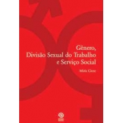 Gênero, divisão sexual do trabalho e serviço social