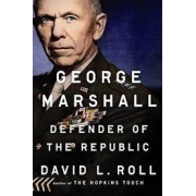 George Marshall: defender of the republic