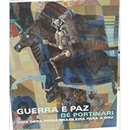Guerra e paz de Portinari: Uma obra-prima brasileira para a ONU