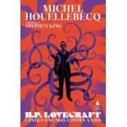H. P. Lovecraft: contra o mundo, contra a vida