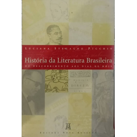 História da Literatura Brasileira: Do descobrimento aos dias de hoje