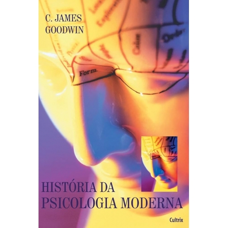 História da Psicologia Moderna (edição revista e atualizada)