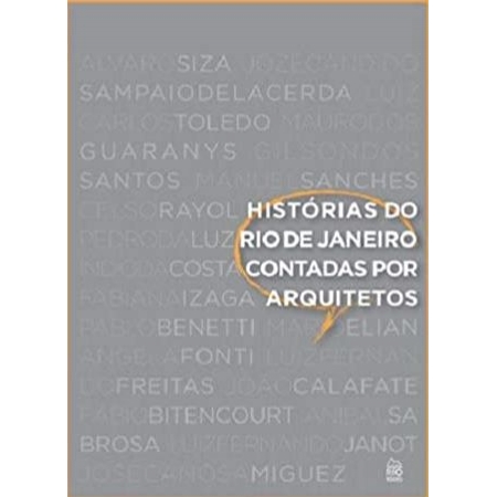 Histórias do Rio de Janeiro contadas por arquitetos