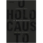 Holocausto: uma nova história
